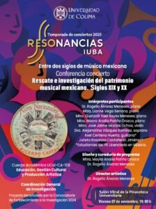 Resonancias IUBA presenta “Entre dos siglos de música mexicana”