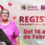 Del 16 al 22 de febrero se realiza el registro a las Pensiones Mujeres Bienestar y Adultos Mayores: Ariadna Montiel
