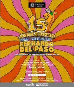 Expo y documental por 15 aniversario en el Museo Fernando del Paso_cartel